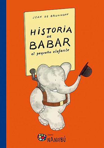 Historia de Babar, el pequeño elefante-Jean de Brunhoff