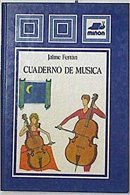 Cuaderno de música- Jaime Ferrán