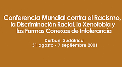 CONFERENCIA MUNDIAL SOBRE EL RACISMO