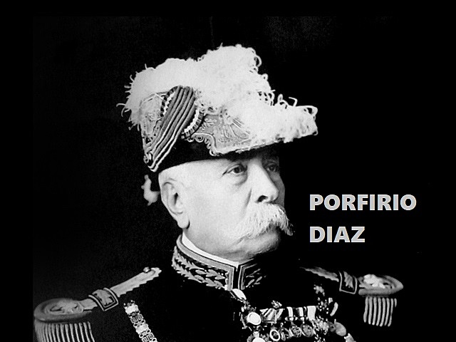 PORFIRIO DÍAZ
