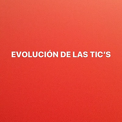 Timeline: EVOLUCIÓN DE LAS TICS