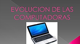 Timeline: evolución de las computadoras