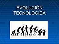EVOLUCION DE LAS TECNOLOGIAS