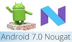 VERSIONES DE ANDROID NOUGAT 7.0