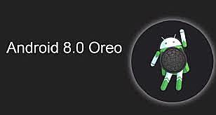 VERSIONES DE ANDROID 8.0 OREO