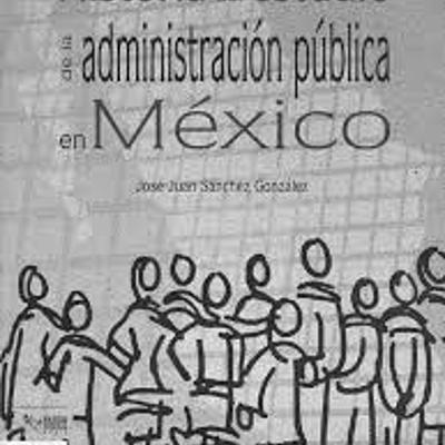 Timeline: HISTORIA DE LA ADMINISTRACIÓN EN MÉXICO