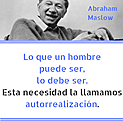 ABRAHAM MASLOW