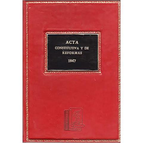 Acta constitutiva y de reformas  de 1847