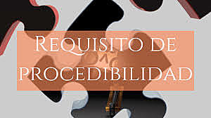 REQUISITO DE PROCEDIBILIDAD