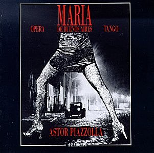 María de Buenos Aires (Astor Piazzola)