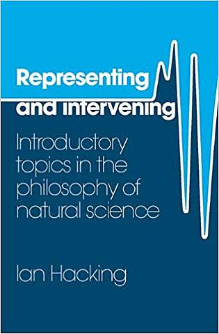 The publication of Representing and Intervening
