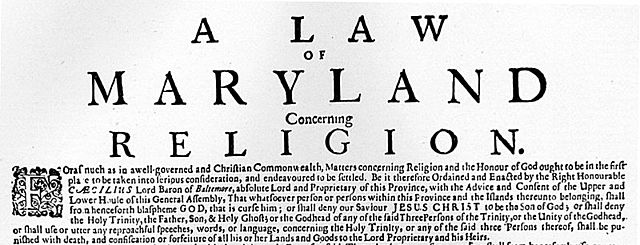 Maryland toleration act                                                                     https://uscivilliberties.org/legislation-and-legislative-action/4106-maryland-toleration-act-1649.html