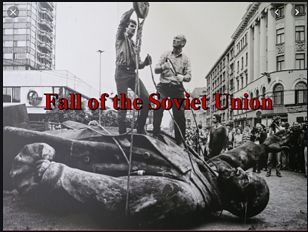 Dissolution of the Soviet Union.