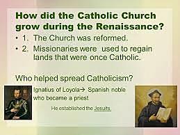 The jesuits were spread the catholic faith