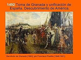 Toma de granada y unificación de España.