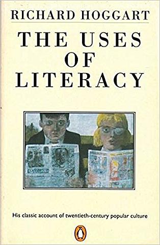 The Uses of Literacy. Aspects of Working-Class Life