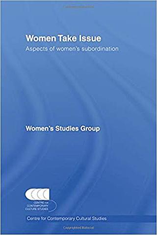 "WOMEN TAKE ISSUE", CCCS