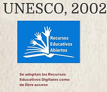 2002 UNESCO. "Recursos educativos de libre acceso"