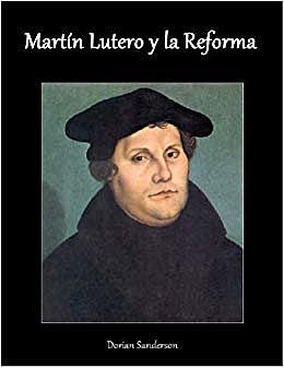 Reforma Protestant  (Inici de la reforma protestant 1517)