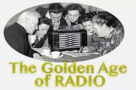 The Golden Era of Radio