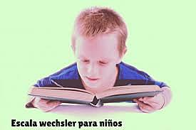 escala de inteligencia de Wechsler para niños