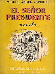Escribe el libro "El Señor Presidente"
