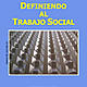 Def al trabajo social