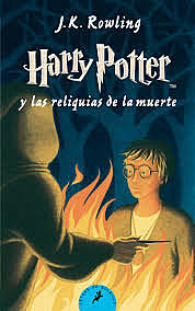 Harry Potter y las Reliquias de la Muerte/ Harry Potter and the Deathly Hallows