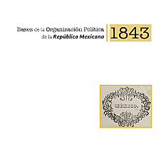 Bases de la Organización Política de la República Mexicana.