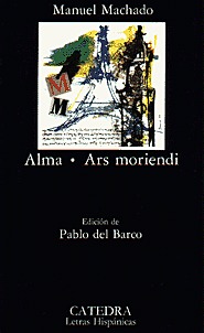 Manuel Machado publica su obra poética " Alma ".