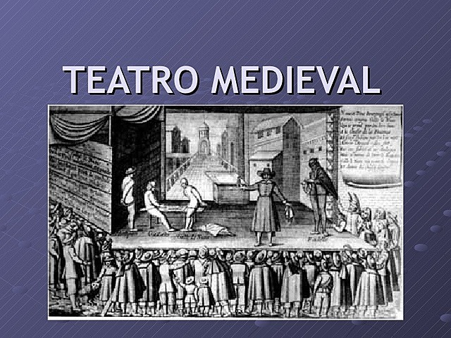 Teatro Medieval siglo X al XV