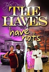"The haves and The Have Nots