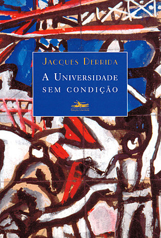 Jacques Derrida publicó “La universidad sin condición”