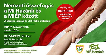 MIÉP-Mi Hazánk összefogás.