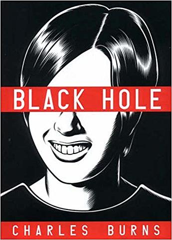 "Black Hole” by Charles Burns