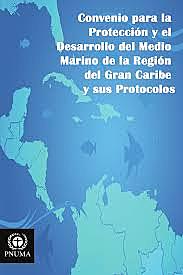 PROTOCOLO DE COOPERACIÓN PARA COMBATIR LOS DERRAMES DE HIDROCARBUROS EN LA REGIÓN DEL GRAN CARIBE