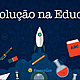 Evolucao da educacao 01