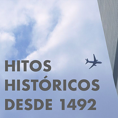 Timeline: Hitos Históricos desde 1492