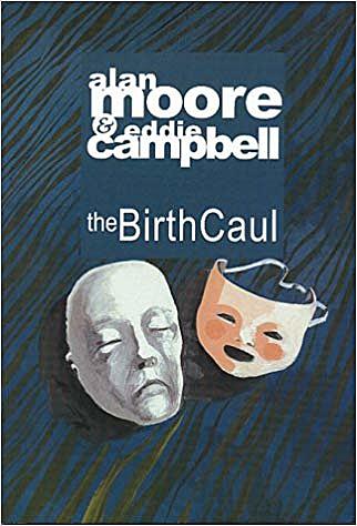 “The Birth Caul” by Alan Moore.