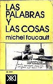 "Las palabras y las cosas" de Michel Foucault