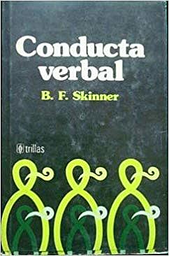 PUBLICACIÓN DEL LIBRO "LA CONDUCTA VERBAL" DE SKINNER