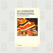 Publicación de ´´La condición postmoderna´´ de Lytoard