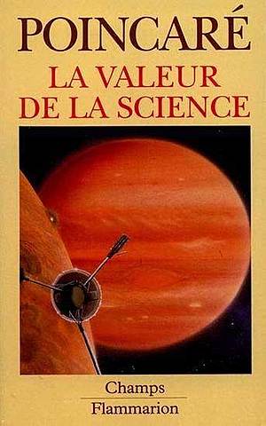 'La Valeur de la Science' The Value of Science