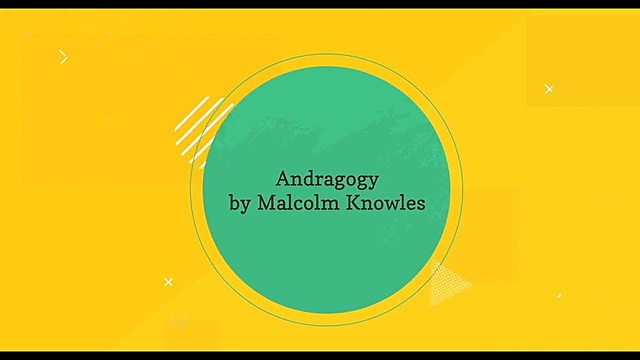 4 Assumptions of the Adult Learner