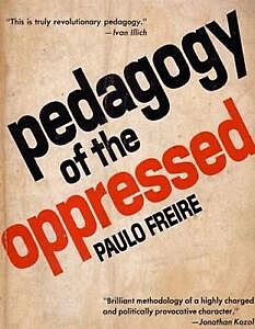Pedagogy of the Oppressed