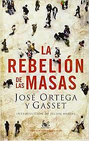 Ortega y Gasset publica "La rebelión de las masas"