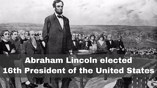 Abaham Lincoln becomes president