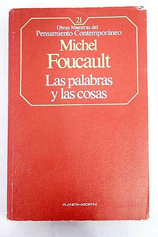 Foucault publica Las palabras y las cosas.