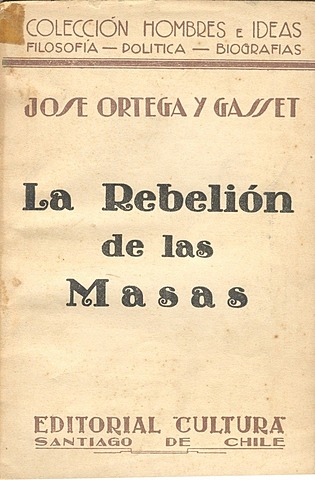 Publicación de La rebelión de las masas de José Ortega y Gasset