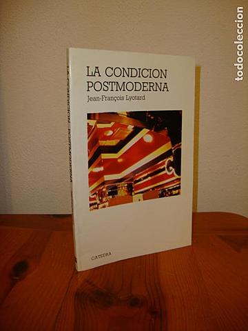 Lyotard publica "La condición pos moderna"